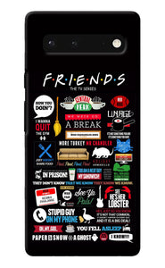 FRIENDS Google Pixel 6 Back Cover