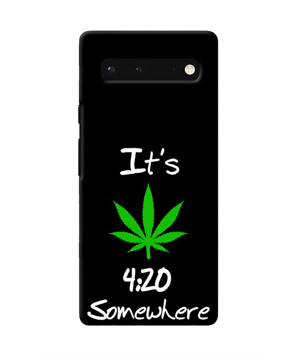 Weed Quote Google Pixel 6 Real 4D Back Cover