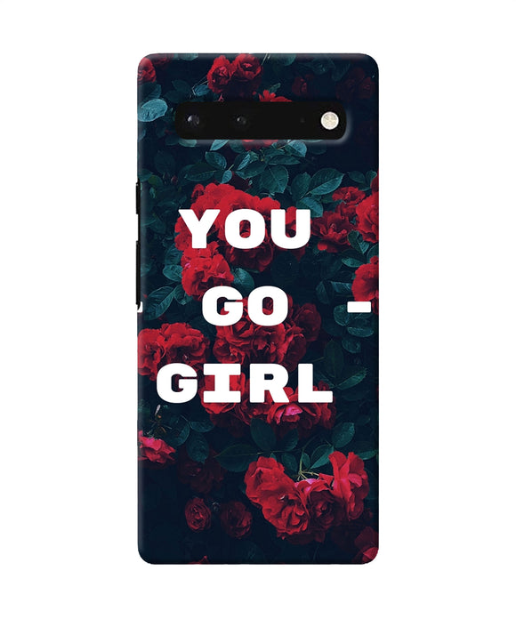 You go girl Google Pixel 6 Back Cover