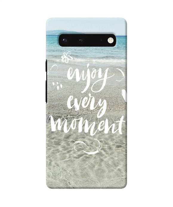 Enjoy every moment sea Google Pixel 6 Back Cover