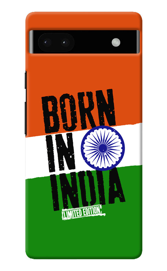 Born in India Google Pixel 6A Back Cover