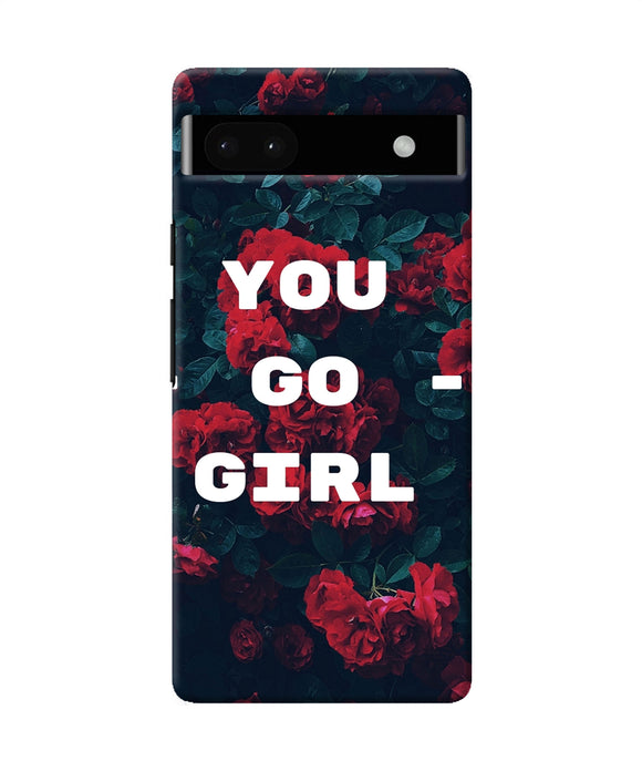 You go girl Google Pixel 6A Back Cover