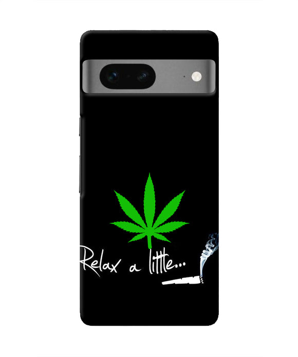 Weed Relax Quote Google Pixel 7 Real 4D Back Cover