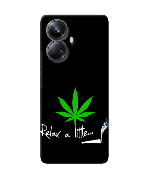 Weed Relax Quote Realme 10 Pro plus 5G Real 4D Back Cover