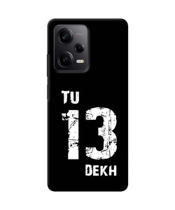 Tu tera dekh quote Redmi Note 12 5G Back Cover