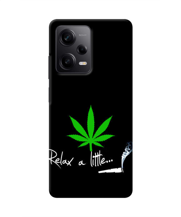 Weed Relax Quote Redmi Note 12 Pro 5G Real 4D Back Cover