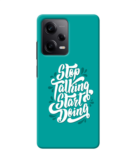 Stop talking start doing quote Redmi Note 12 Pro 5G Back Cover
