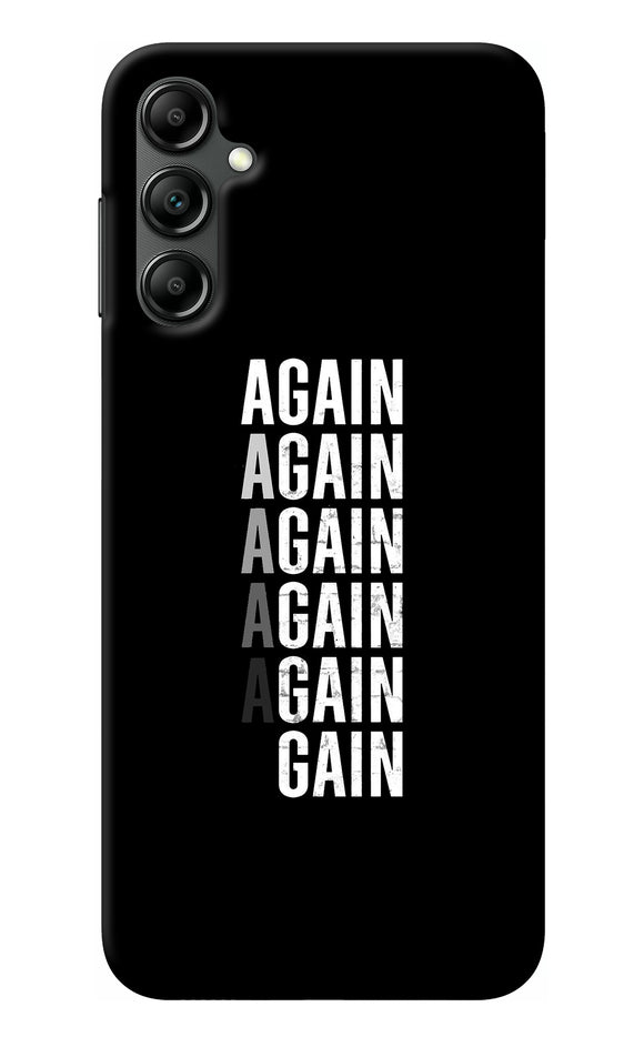 Again Again Gain Samsung A14 5G Back Cover