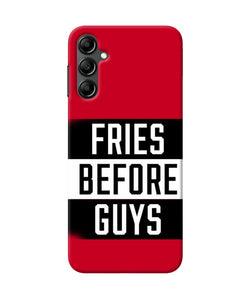 Fries before guys quote Samsung A14 5G Back Cover