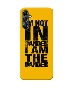 Im not in danger quote Samsung A14 5G Back Cover