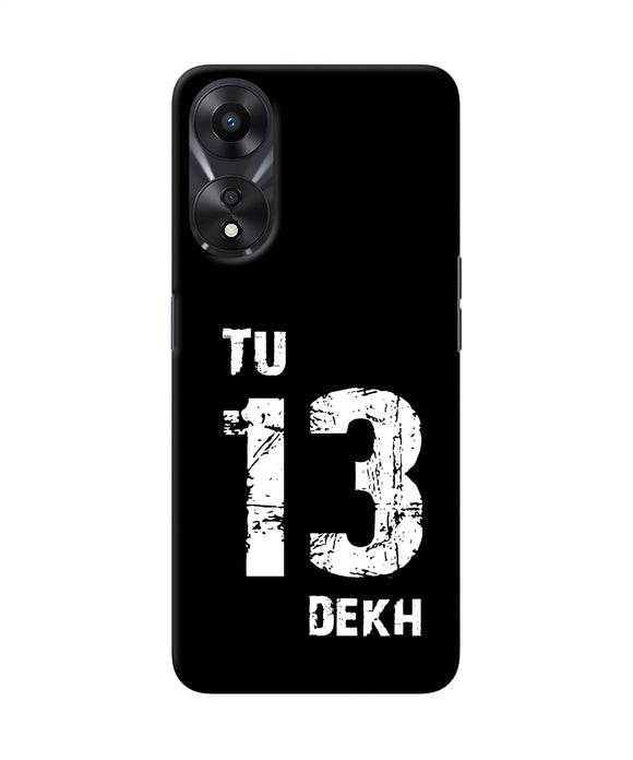 Tu tera dekh quote Oppo A78 5G Back Cover