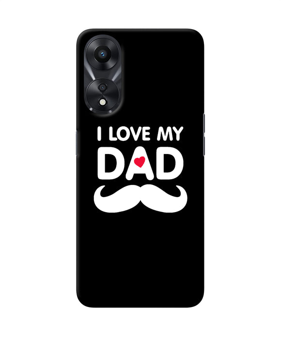 I love my dad mustache Oppo A78 5G Back Cover