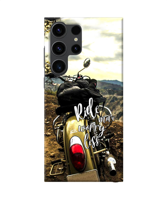 Ride more worry less Samsung S23 Ultra Back Cover