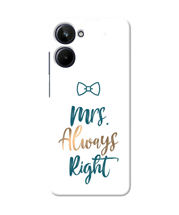 Mrs always right Realme 10 Back Cover