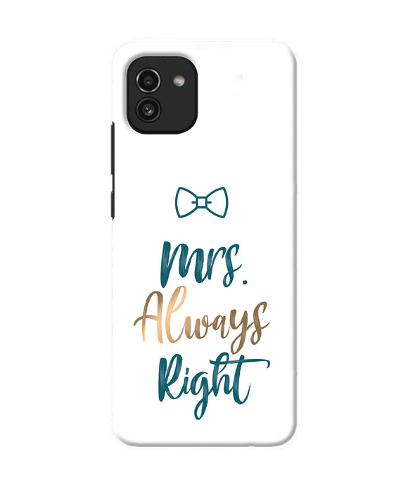 Mrs always right Samsung A03 Back Cover