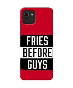 Fries before guys quote Samsung A03 Back Cover