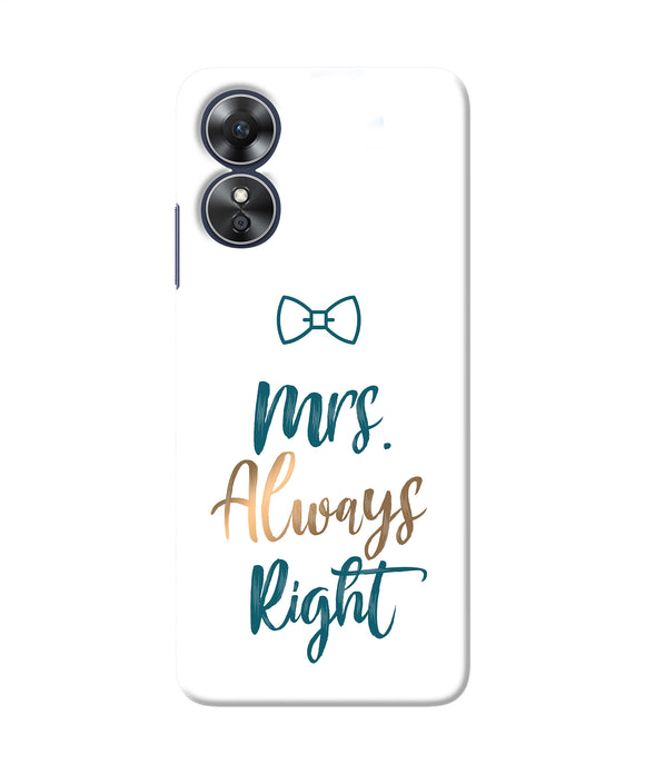 Mrs always right Oppo A17 Back Cover