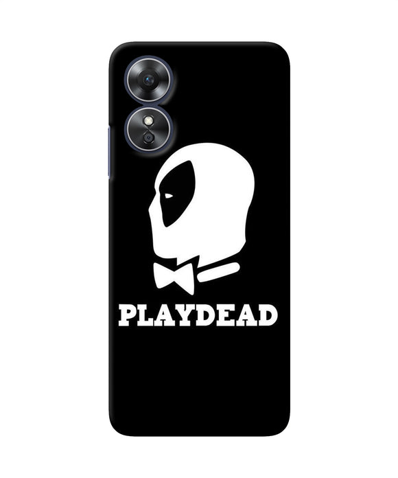 Play dead Oppo A17 Back Cover