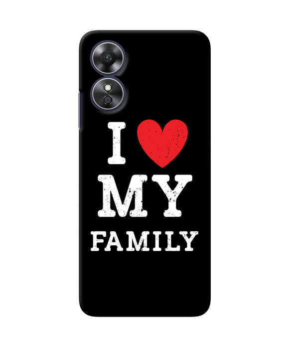 I love my family Oppo A17 Back Cover