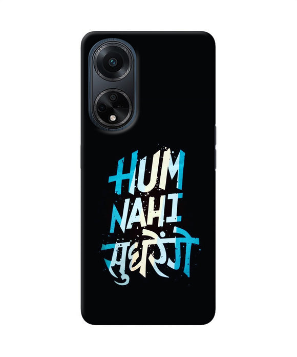 Hum nahi sudhrege text Oppo F23 Back Cover