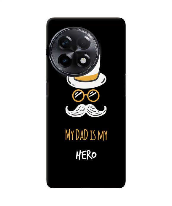 My Dad Is My Hero OnePlus 11R Back Cover
