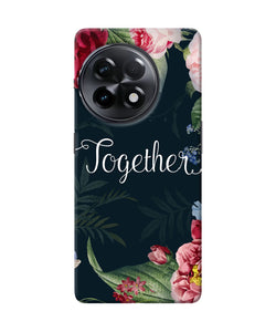 Together flower OnePlus 11R Back Cover