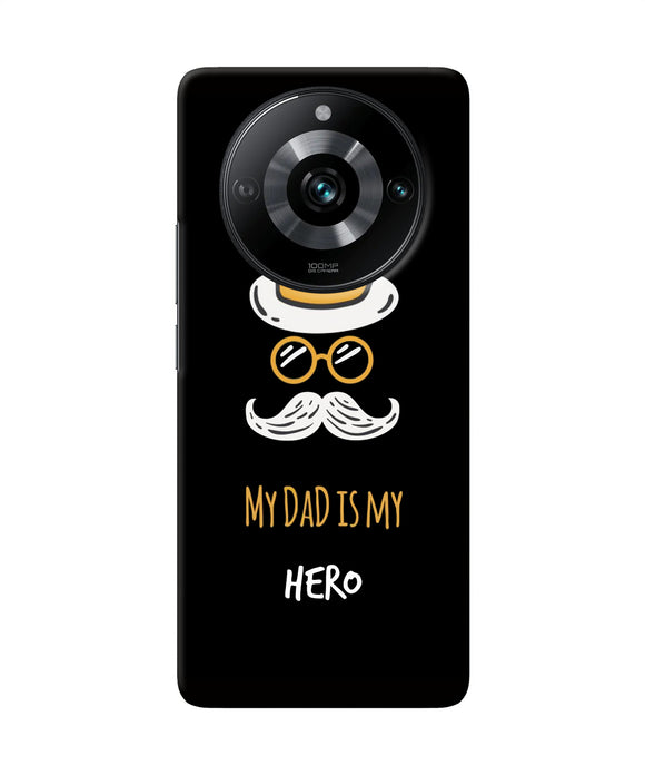 My Dad Is My Hero Realme 11 Pro/Pro+ 5G Back Cover