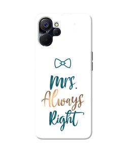 Mrs always right Realme 9i 5G Back Cover