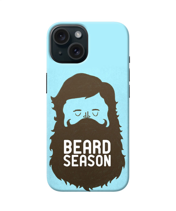 Beard season iPhone 15 Plus Back Cover