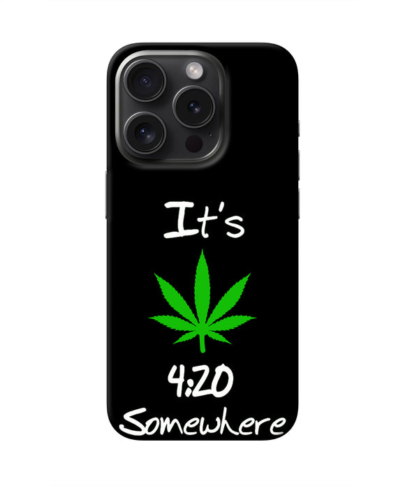 Weed Quote iPhone 15 Pro Real 4D Back Cover