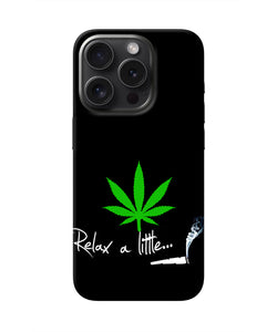 Weed Relax Quote iPhone 15 Pro Real 4D Back Cover