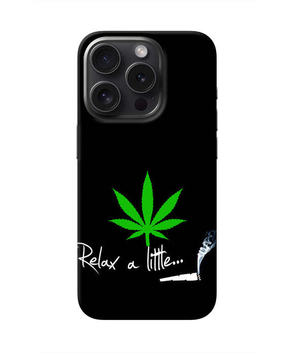 Weed Relax Quote iPhone 15 Pro Real 4D Back Cover