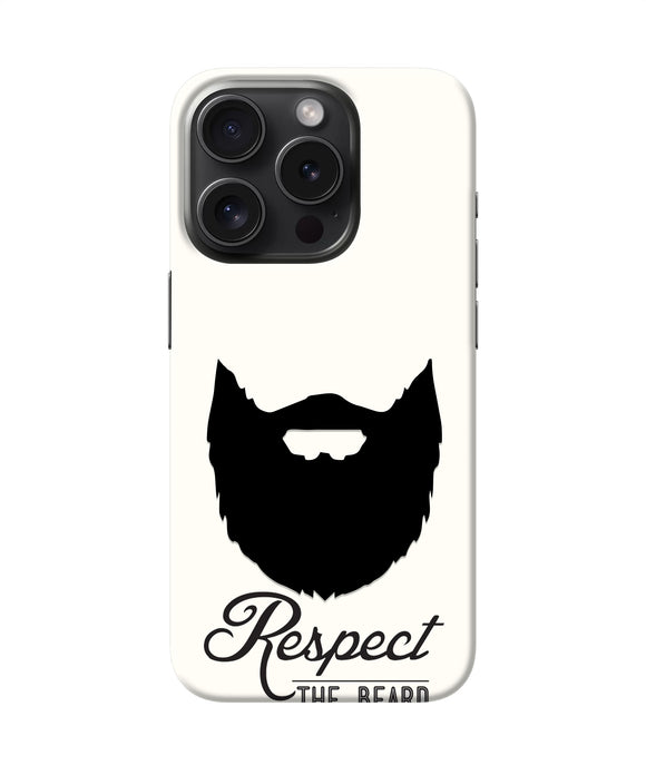 Respect the Beard iPhone 15 Pro Real 4D Back Cover