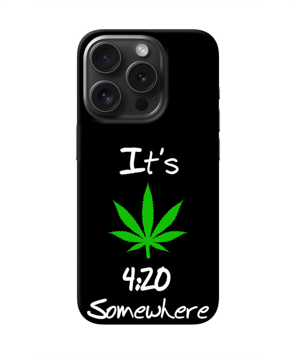 Weed Quote iPhone 15 Pro Max Real 4D Back Cover