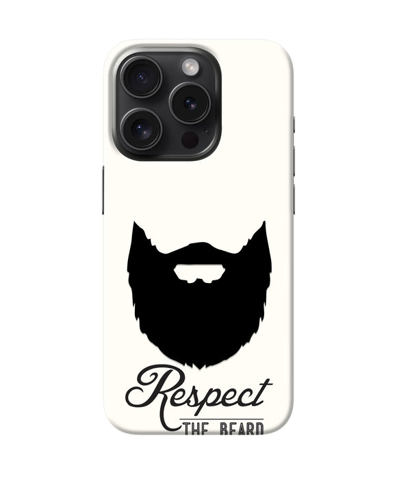 Respect the Beard iPhone 15 Pro Max Real 4D Back Cover