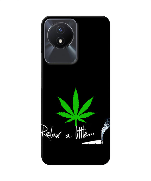 Weed Relax Quote Vivo Y02/Y02T Real 4D Back Cover