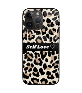 Leopard Print Self Love iPhone 14 Pro Max Glass Cover