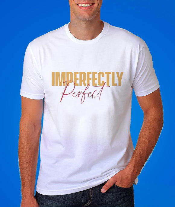 Imperfectly Perfect Quote Graphic Tshirt
